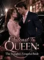 Outcast To Queen: The Knight's Vengeful Bride cover