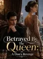 Betrayed By The Queen: A Don's Revenge cover