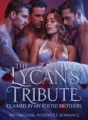 The Lycan's Tribute: Claimed By My Foster Brothers cover