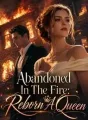 Abandoned In The Fire: Reborn A Queen cover