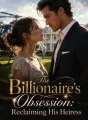 The Billionaire's Obsession: Reclaiming His Heiress cover