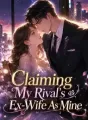 Claiming My Rival's Ex-Wife As Mine cover