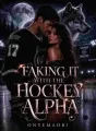 Faking It With The Hockey Alpha cover