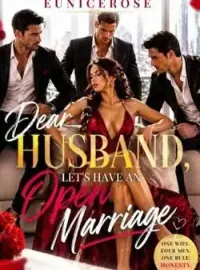 Dear Husband Let's Have An Open Marriage