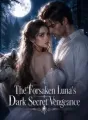 The Forsaken Luna's Dark Secret Vengeance cover