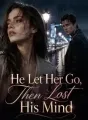 He Let Her Go, Then Lost His Mind cover