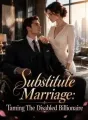 Substitute Marriage: Taming The Disabled Billionaire cover
