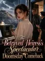The Betrayed Heiress's Spectacular Doomsday Comeback cover