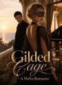 Gilded Cage - A Mafia Romance cover