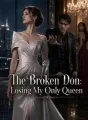 The Broken Don: Losing My Only Queen cover