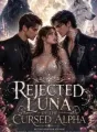 Rejected Luna Of The Cursed Alpha cover