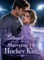 Betrayed Heiress: Marrying The Hockey King cover