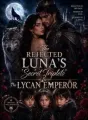 The Rejected Luna's Secret Triplets & The Lycan Emperor cover