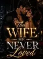 The Wife He Never Loved cover