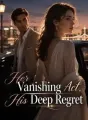 Her Vanishing Act, His Deep Regret cover