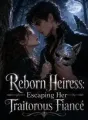 Reborn Heiress: Escaping Her Traitorous Fiancé cover