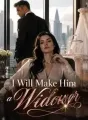 I Will Make Him a Widower cover