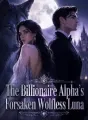 The Billionaire Alpha's Forsaken Wolfless Luna cover