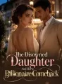 The Disowned Daughter And Her Billionaire Comeback cover