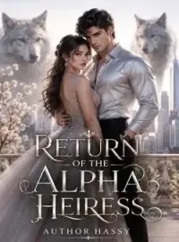 Return of the Alpha Heiress
