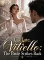 Too Late, Vitiello: The Bride Strikes Back cover