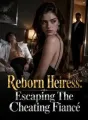 Reborn Heiress: Escaping The Cheating Fiancé cover