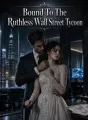 Bound To The Ruthless Wall Street Tycoon cover