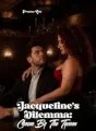 Jacqueline's Dilemma: Chosen By The Tycoon cover