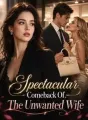 Spectacular Comeback Of The Unwanted Wife cover
