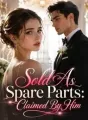 Sold As Spare Parts: Claimed By Him cover