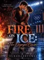 Fire on Ice: The Olympic Claim cover
