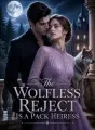 The Wolfless Reject Is A Pack Heiress cover