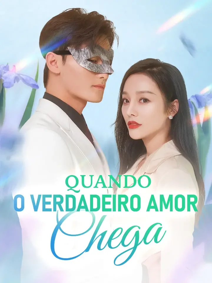 Quando o Verdadeiro Amor Chega