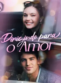 Dirigindo para o Amor