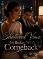 Shattered Vows: The Broken Wife's Comeback cover
