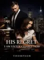 His Regret: I Am Untouchable Now cover