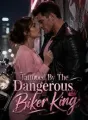 Tattooed By The Dangerous Biker King cover