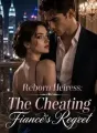 Reborn Heiress: The Cheating Fiancé's Regret cover