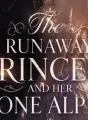 The runaway princess and her lone alpha cover