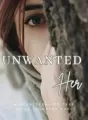 Unwanted Her cover