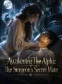 Awakening The Alpha: The Surgeon's Secret Mate cover