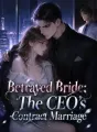Betrayed Bride: The CEO's Contract Marriage cover