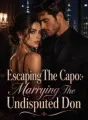 Escaping The Capo: Marrying The Undisputed Don cover