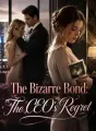 The Bizarre Bond: The CEO's Regret cover