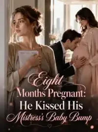 Eight Months Pregnant: He Kissed His Mistress's Baby Bump
