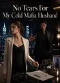 No Tears For My Cold Mafia Husband cover