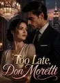 Too Late, Don Moretti cover