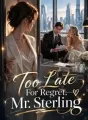 Too Late For Regret, Mr. Sterling cover