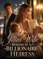 Jilted Wife Returns As A Billionaire Heiress cover