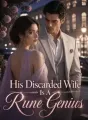 His Discarded Wife Is A Rune Genius cover